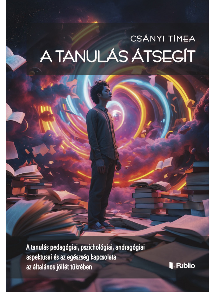 A tanulás átsegít A tanulás átsegít