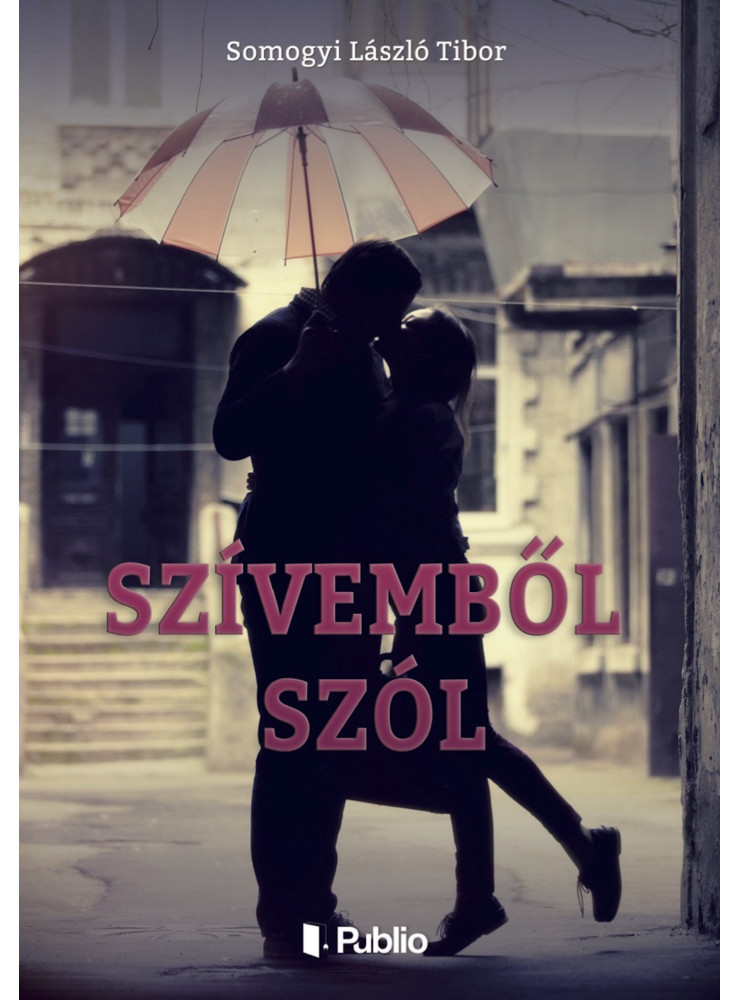 Szívemből szól (ekönyv) Szívemből szól (ekönyv)