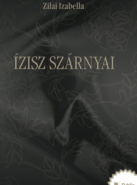 Ízisz szárnyai (Második kiadás) (ekönyv)