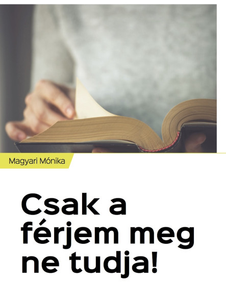 Csak a férjem meg ne tudja! (ekönyv)