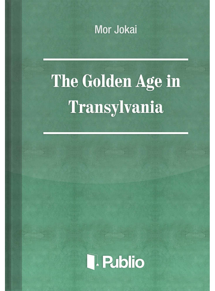 The Golden Age in Transylvania (ekönyv) The Golden Age in Transylvania (ekönyv)