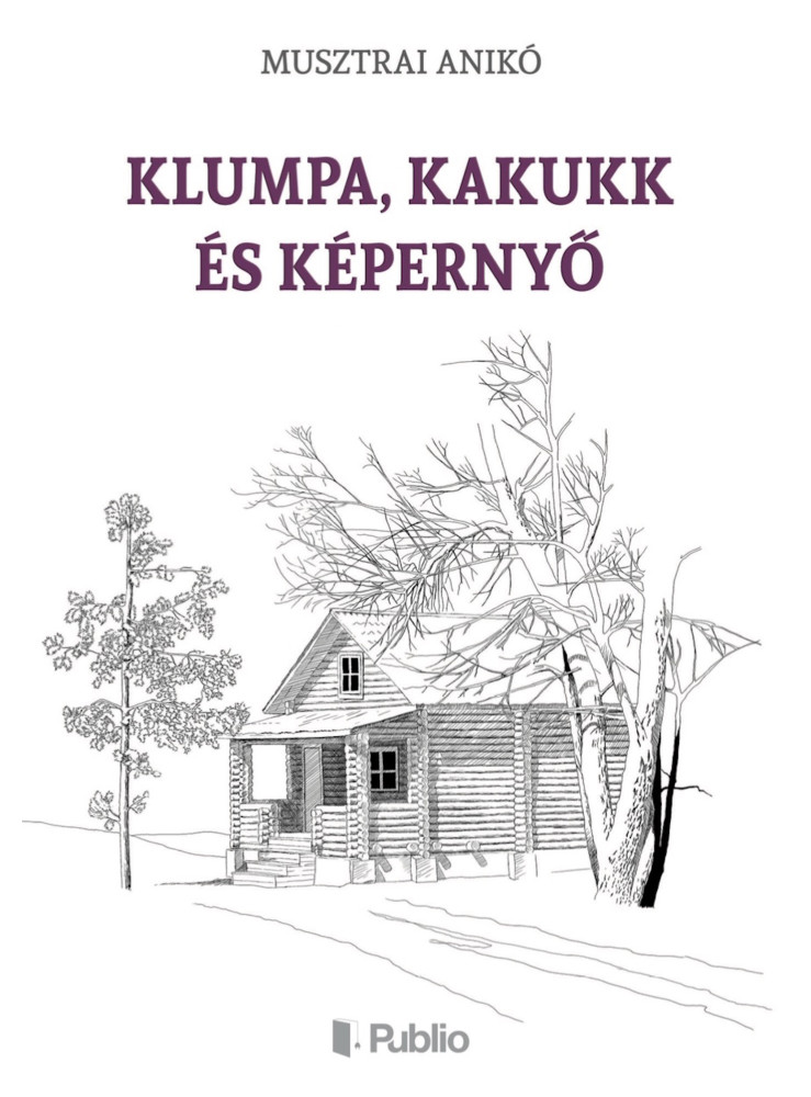 Klumpa, Kakukk és Képernyő Klumpa, Kakukk és Képernyő