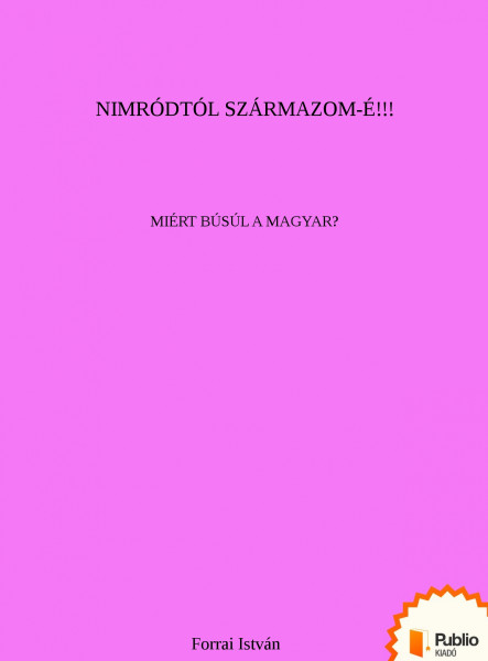 Nimródtól származom-é !!! (ekönyv)
