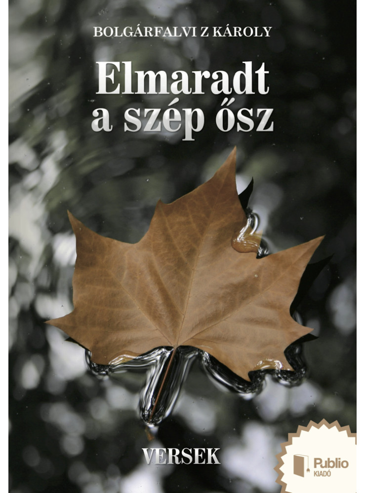 Elmaradt a szép ősz (ekönyv) Elmaradt a szép ősz (ekönyv)