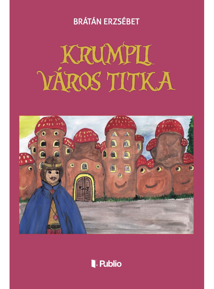Krumpli Város titka (ekönyv) Krumpli Város titka (ekönyv)