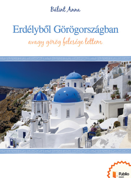 Erdélyből Görögországban (ekönyv)