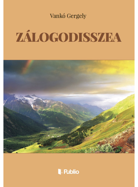 ZÁLOGODISSZEA ZÁLOGODISSZEA
