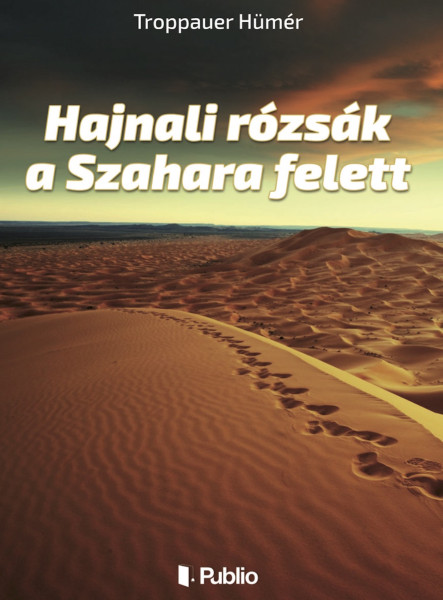 Hajnali rózsák a Szahara felett (ekönyv)