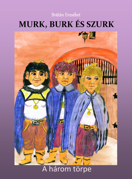 Murk, Burk és Szurk (Második kiadás) (ekönyv)
