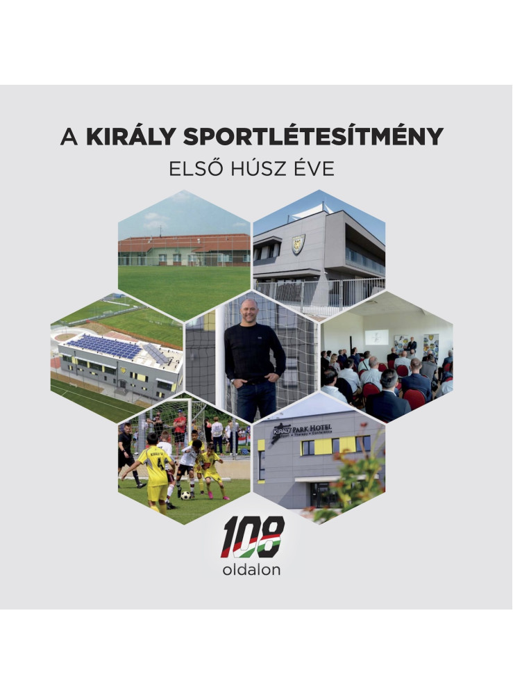 A Király Sportlétesítmény első húsz éve