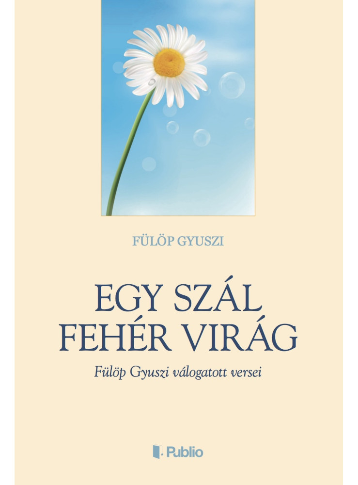 Egy szál fehér virág (ekönyv) Egy szál fehér virág (ekönyv)