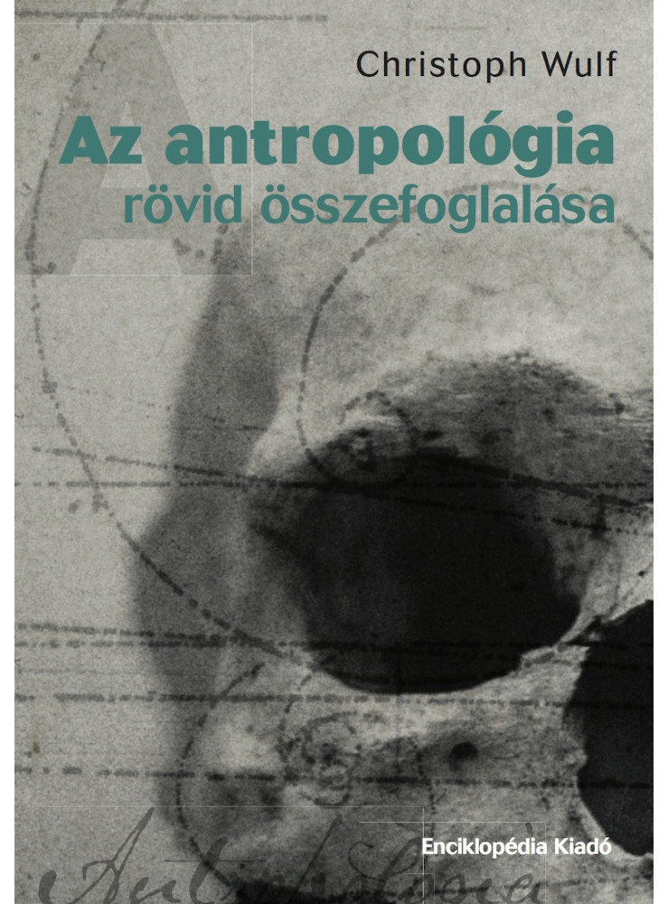 Az antropológia rövid összefoglalása (ekönyv) Az antropológia rövid összefoglalása (ekönyv)