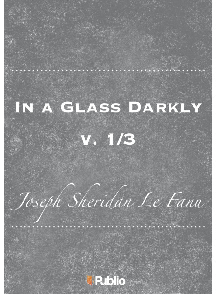 In a Glass Darkly, v. 1/3 (ekönyv)
