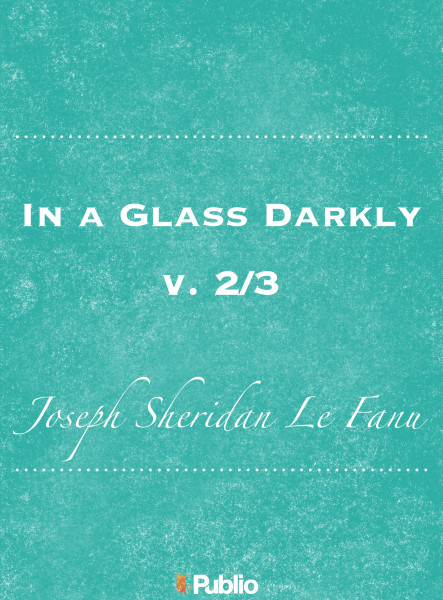 In a Glass Darkly, v. 2/3 (ekönyv)