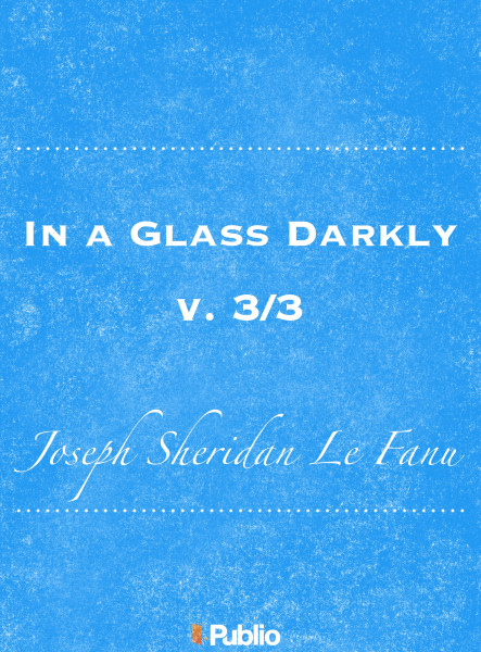 In a Glass Darkly, v. 3/3 (ekönyv)