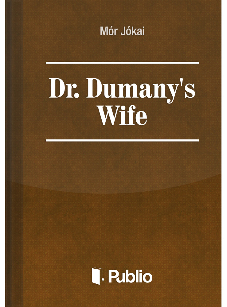 Dr. Dumany's Wife (ekönyv) Dr. Dumany's Wife (ekönyv)
