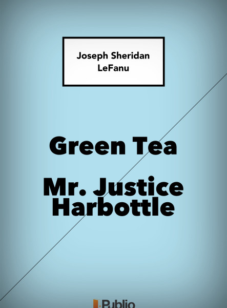 Green Tea; Mr. Justice Harbottle (ekönyv)
