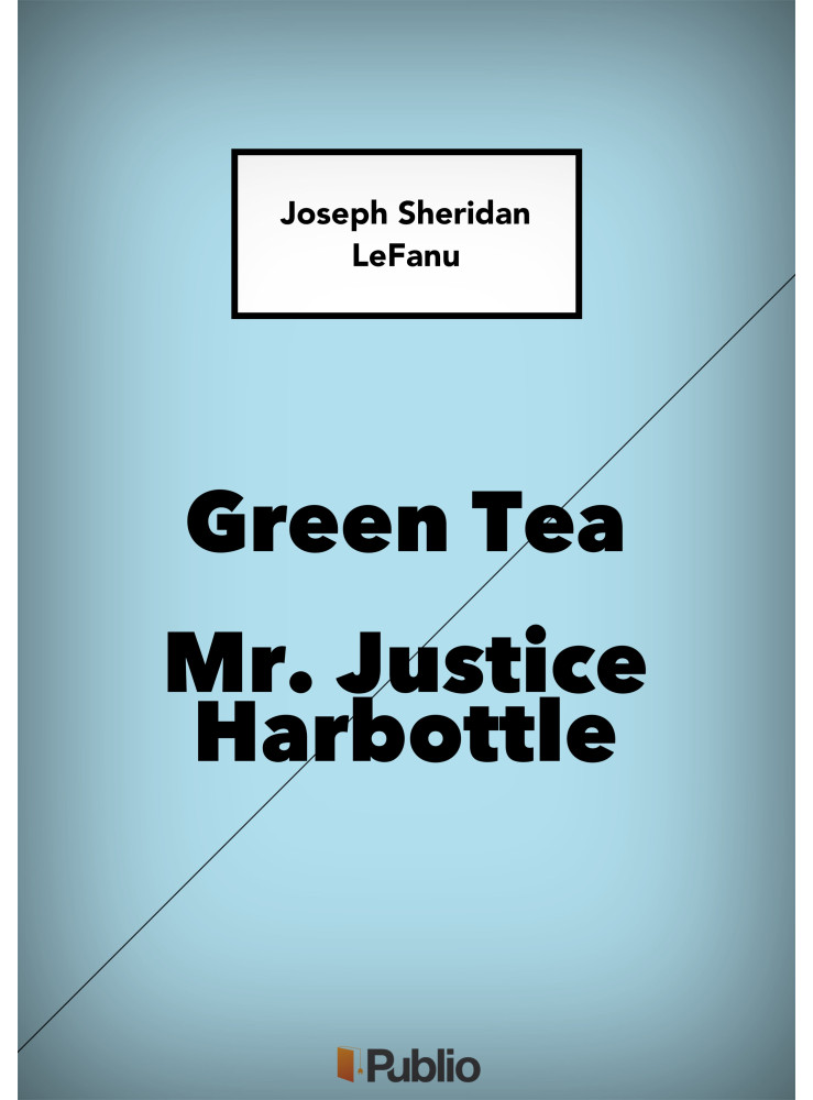 Green Tea; Mr. Justice Harbottle (ekönyv) Green Tea; Mr. Justice Harbottle (ekönyv)