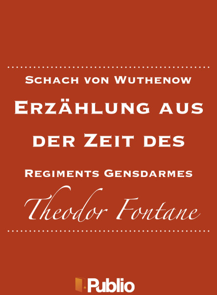 Schach von Wuthenow  Erzählung aus der Zeit des Regiments Gensdarmes  (ekönyv)