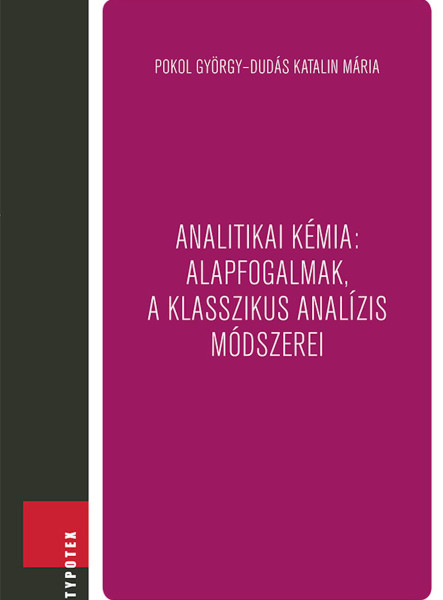 Analitikai kémia: alapfogalmak, a klasszikus analízis módszerei (ekönyv)