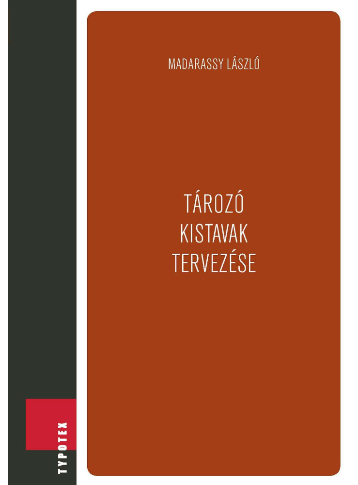 Tározó kistavak tervezése (ekönyv) Tározó kistavak tervezése (ekönyv)