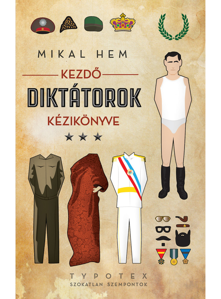 Kezdő diktátorok kézikönyve (ekönyv) Kezdő diktátorok kézikönyve (ekönyv)
