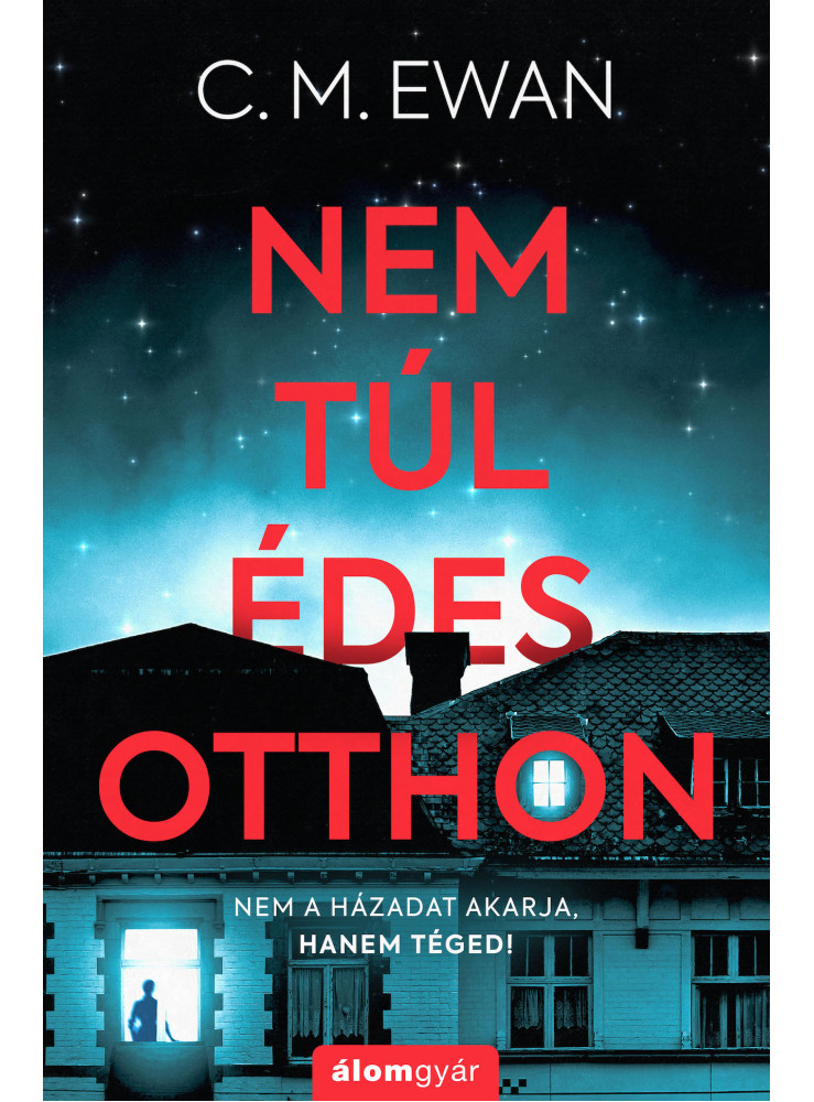 NEM TÚL ÉDES OTTHON NEM TÚL ÉDES OTTHON