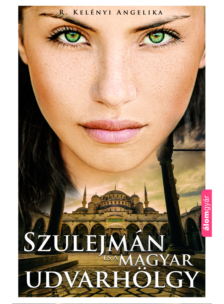 Szulejmán és a magyar udvarhölgy (ekönyv) Szulejmán és a magyar udvarhölgy (ekönyv)