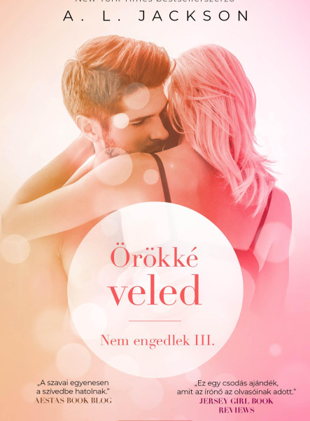 ÖRÖKKÉ VELED - NEM ENGEDLEK 3.