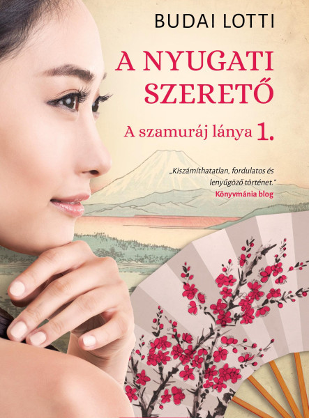 A NYUGATI SZERETŐ - A SZAMURÁJ LÁNYA 1.