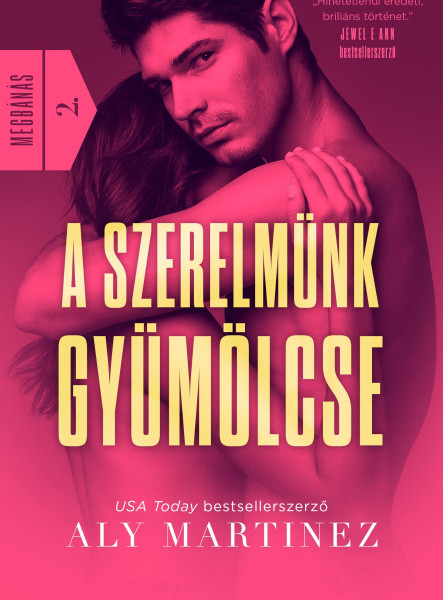 A SZERELMÜNK GYÜMÖLCSE (MEGBÁNÁS 2.)