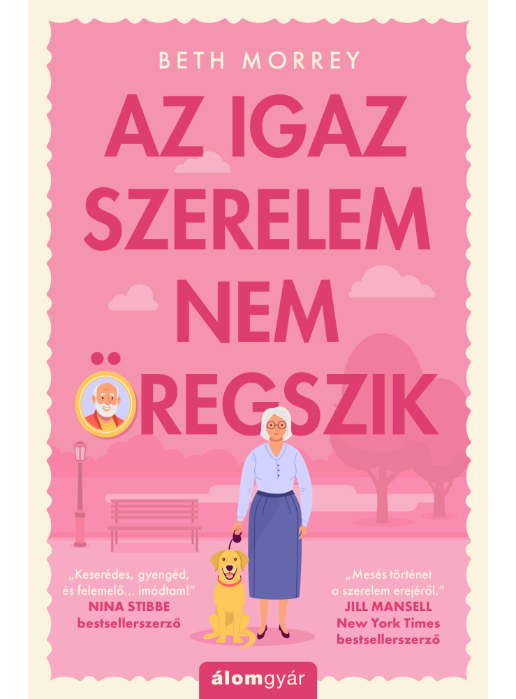 Az igaz szerelem nem öregszik (ekönyv) Az igaz szerelem nem öregszik (ekönyv)