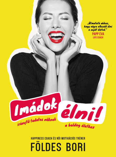IMÁDOK ÉLNI!