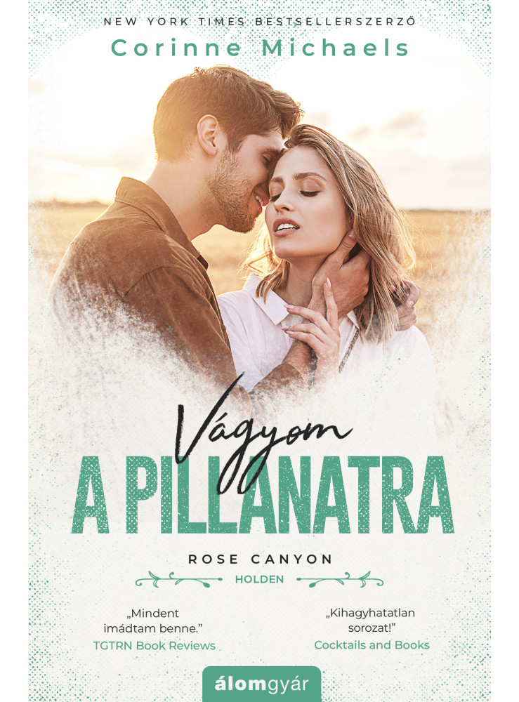 VÁGYOM A PILLANATRA (ROSE CANYON - HOLDEN)