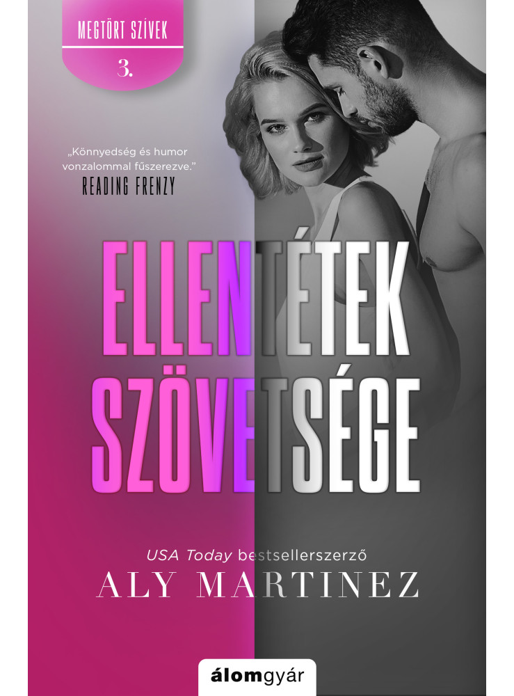 ELLENTÉTEK SZÖVETSÉGE - MEGTÖRT SZÍVEK 3.