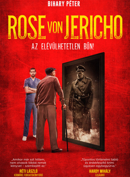 ROSE VON JERICHO - AZ ELÉVÜLHETETLEN BŰN