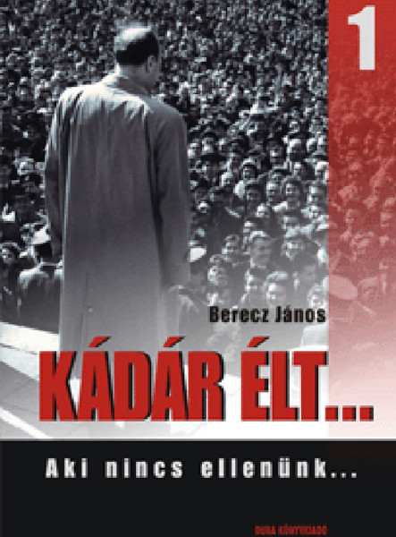 Kádár élt... 1. (ekönyv)
