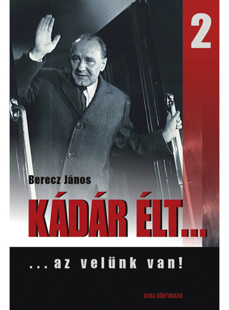 Kádár élt... 2. (ekönyv) Kádár élt... 2. (ekönyv)