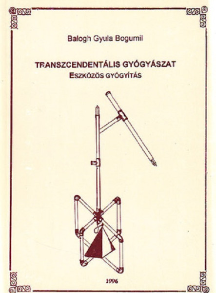 Transzcendentális gyógyászat - Eszközös gyógyítás (ekönyv)