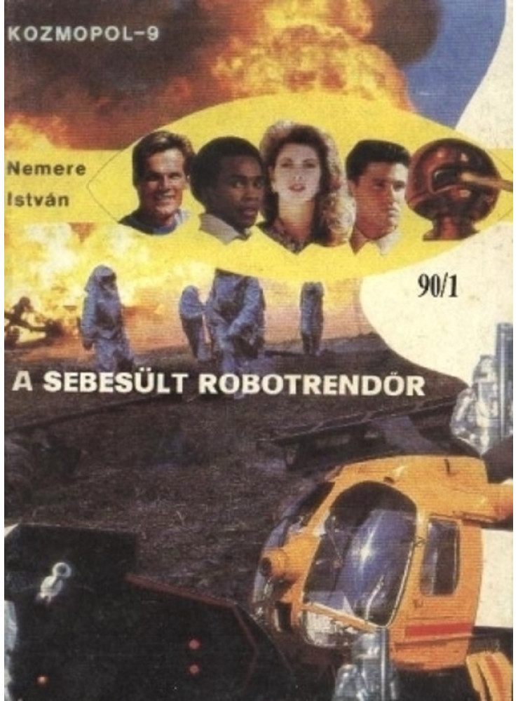 A sebesült robotrendőr (ekönyv) A sebesült robotrendőr (ekönyv)