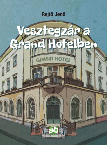 Vesztegzár a Grand Hotelben (ekönyv)