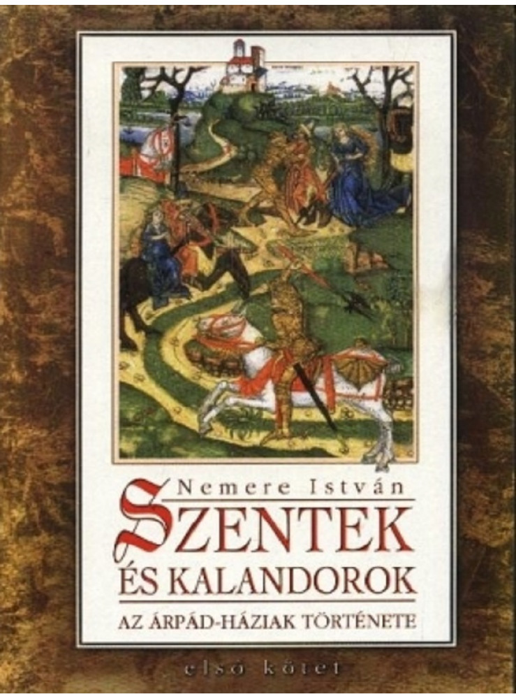 Szentek és kalandorok I. (ekönyv) Szentek és kalandorok I. (ekönyv)