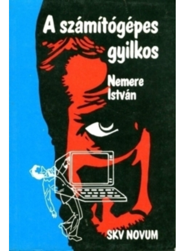 A számítógépes gyilkos (ekönyv) A számítógépes gyilkos (ekönyv)