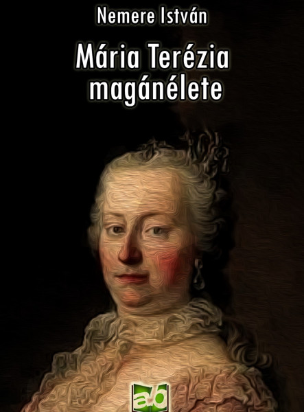 Mária ​Terézia magánélete (ekönyv)