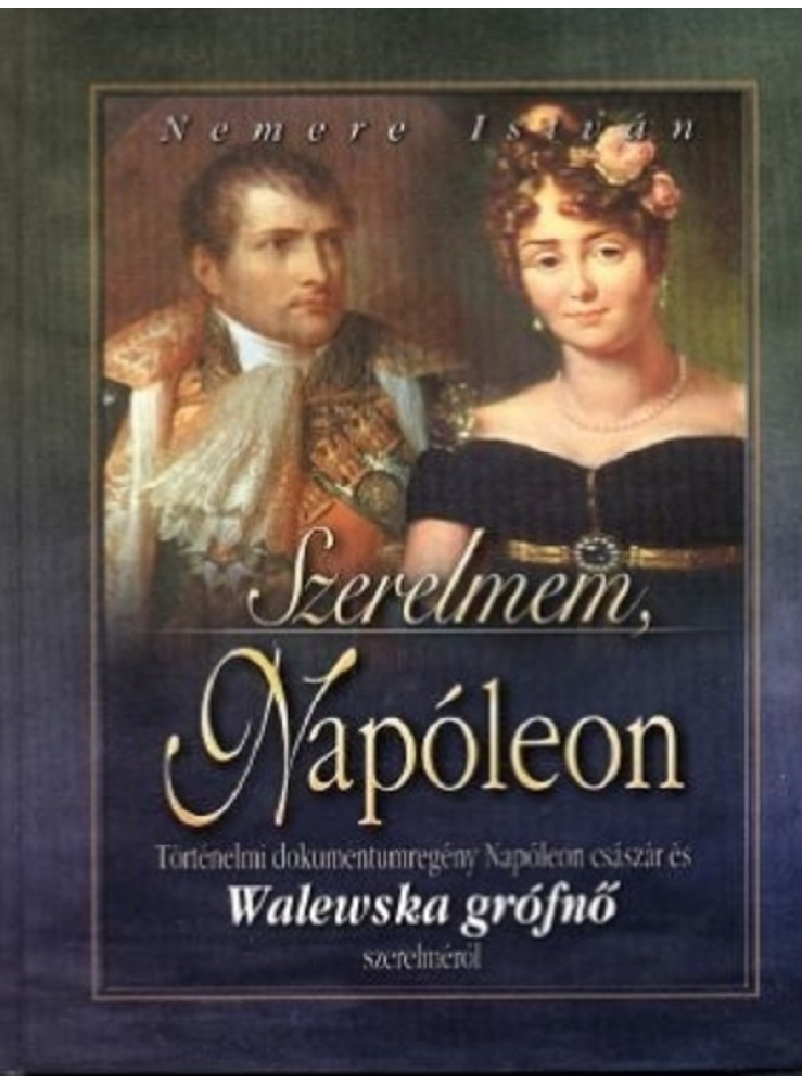 Szerelmem, Napóleon (ekönyv) Szerelmem, Napóleon (ekönyv)