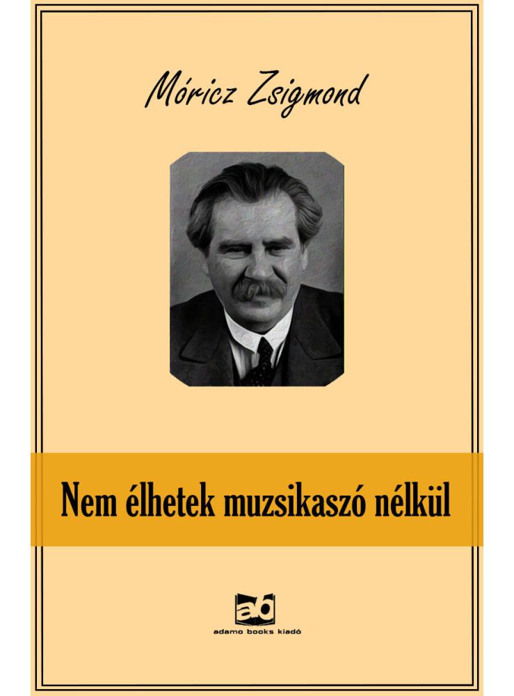 Nem élhetek muzsikaszó nélkül (ekönyv)