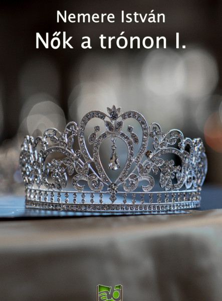 Nők ​a trónon I. (ekönyv)