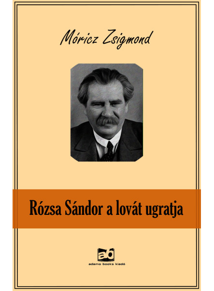Rózsa ​Sándor a lovát ugratja (ekönyv)