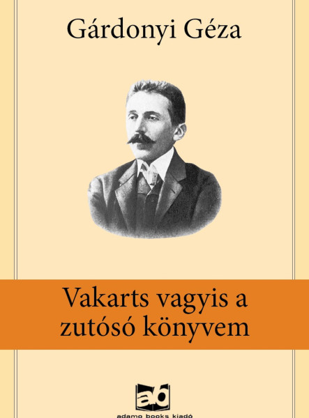 Vakarts vagyis a zutósó könyvem (ekönyv)