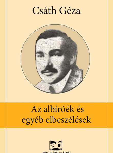 Az albíróék és egyéb elbeszélések (ekönyv)